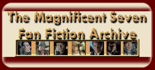 The Magnificent Seven Fan Fiction Archive